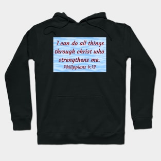 Bible Verse Philippians 4:13 Hoodie